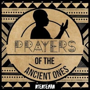 Prayers Of The Ancient Ones