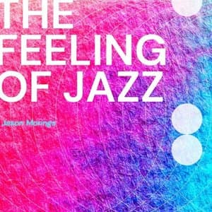 The Feeling of Jazz