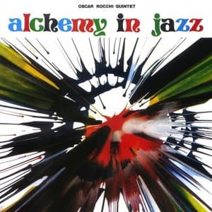 Alchemy In Jazz