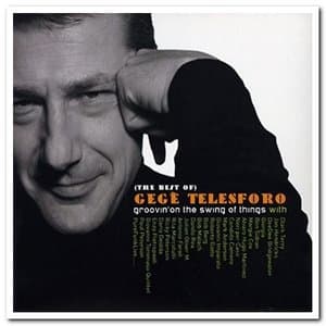 The Best of Gege Telesforo - Groovin on the Swing of Things
