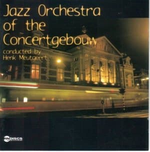 Jazz Orchestra of the Concertgebouw conducted by Henk Meutgeert