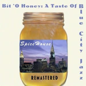 Bit o Honey: A Taste of Blue City Jazz