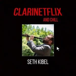 Clarinetflix & Chill