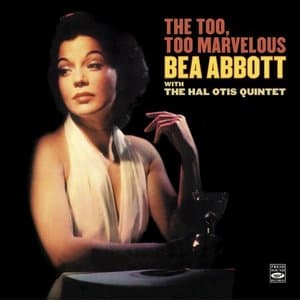 The Too, Too Marvelous Bea Abbott