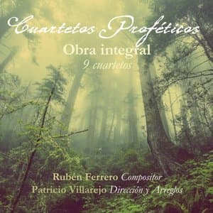 Cuartetos Profeticos: Obra Integral (9 Cuartetos)