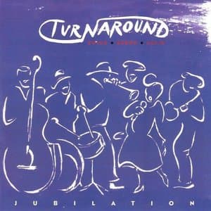 Turnaround: Jubilation