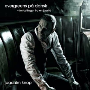 Evergreens pa dansk (Fortaellinger fra en jazztid)