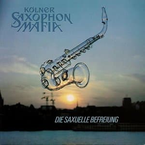 Die saxuelle Befreiung