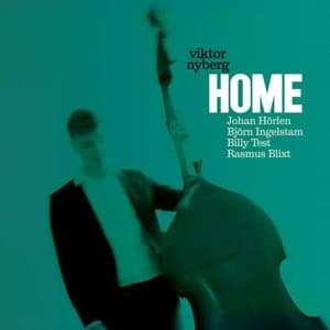 Home (feat. Johan Horlen, Bjorn Ingelstam, Billy Test & Rasmus Blixt)