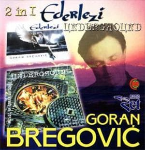 2 In 1: Ederlezi & Underground