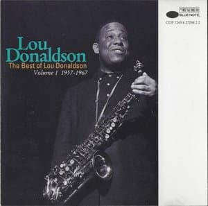 The Best Of Lou Donaldson Vol. 1 1957-1967