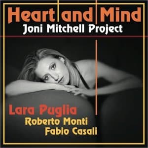 Heart and Mind: Tribute to Joni Mitchell