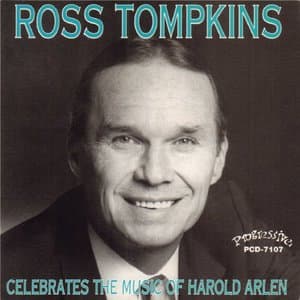 Ross Tompkins Celebrates the Music of Harold Arlen