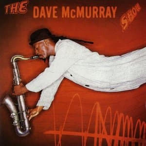 The Dave McMurray Show