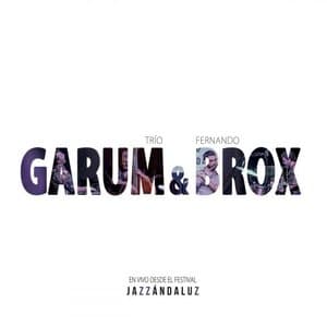 Garum & Brox, En Vivo Desde Jazzandaluz