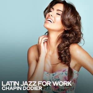 Latin Jazz for Work