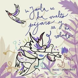 La Jaula Se Ha Vuelto Pajaro y Se Ha Volado