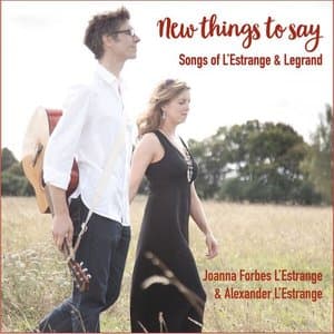 New Things to Say - Songs of LEstrange & Legrand