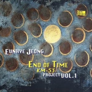 End of Time / KM-53 Project, Vol. 1