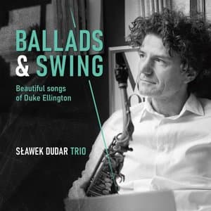 Ballads & Swing - Beautiful songs of Duke Ellington (Recording Session)