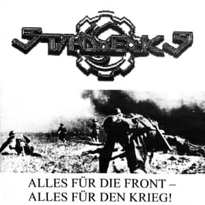 Alles Für Die Front - Alles Für Den Krieg!