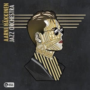Aarni Hakkinen Jazz Orchestra