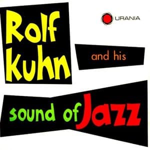 Rolf Kuhn And His Sound Of Jazz