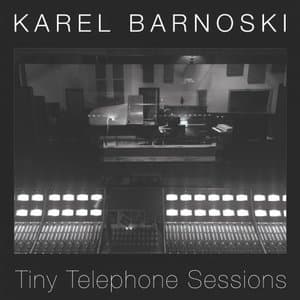 Tiny Telephone Sessions