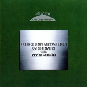 Aurex Jazz Festival 81: The Great Jazz Trio & Friends With Nancy Wilson