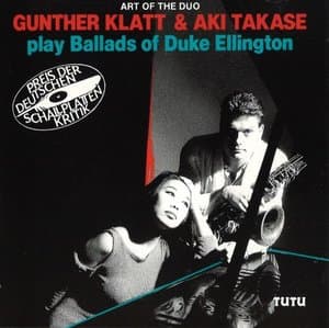 Gunther Klatt & Aki Takase Play Ballads Of Duke Ellington