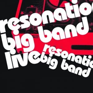 Resonation Big Band Live