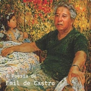 A Poesia de Emil de Castro