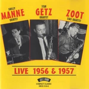 Manne - Getz - Zoot (Live 1956 & 1957)