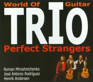 World of guitar Trio - Perfect Strangers
