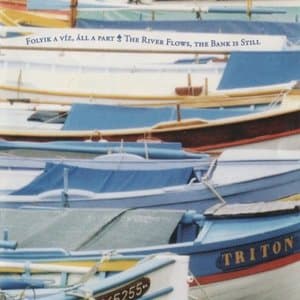 Folyik A Viz, All A Part