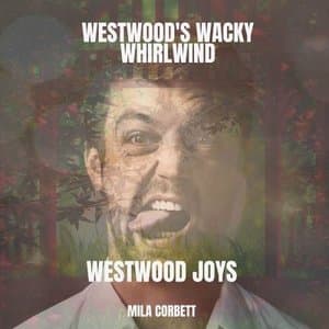 Westwoods Wacky Whirlwind
