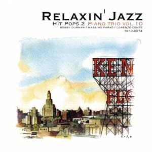 Relaxin Jazz: Unchained melody, Piano Trio, Vol. 10