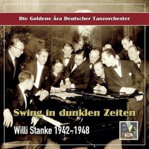 Willi Stanke: Swing in Dark Times