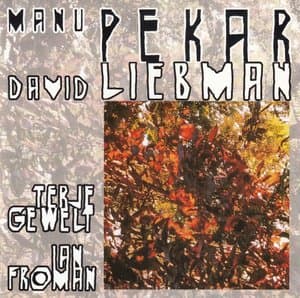 Manu Pekar / David Liebman & Guests