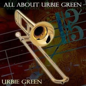 All About Urbie Green