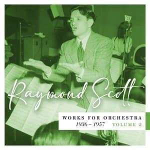 Works for Orchestra, 1936-1957 (Vol. 2)