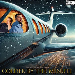 Colder By The Minute