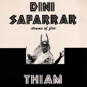 Dini Safarrar (Drums Of Fire)