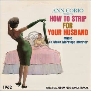 How to Strip for Your Husband (Original Album Plus Bonus Tracks)