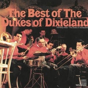 The Best of The Dukes of Dixieland