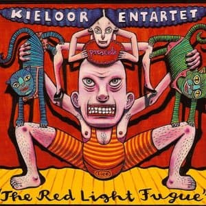 Kieloor Entartet Presents The Red Light Fugue