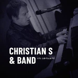 Christian S & Band in Concert