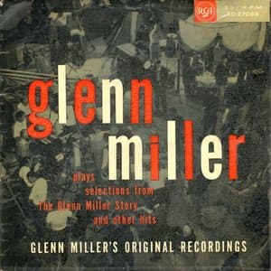 Plays Selections From The Glenn Miller Story And Other Hits