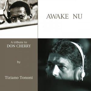 Awake Nu (A Tribute To Don Cherry) Vol. 1 & 2