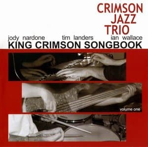 King Crimson Songbook Vol. 1